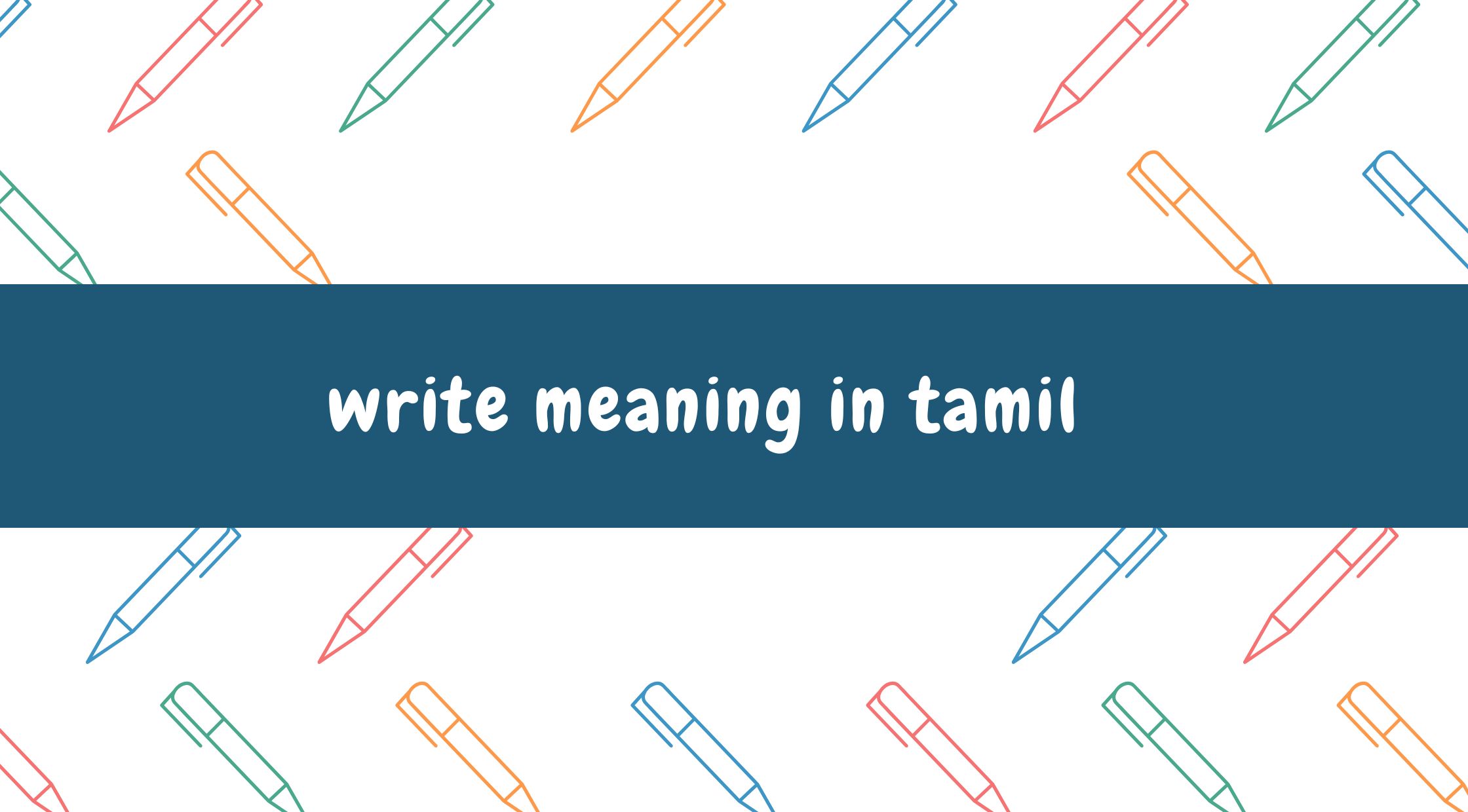 Write Meaning in Tamil